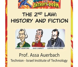 The 2nd Law: History and Fiction (Prof. Assa Auerbach)