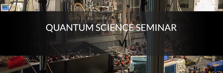 Neue Online-Serie: Quantum Science Seminars Neue Online-Serie: Quantum Science Seminars