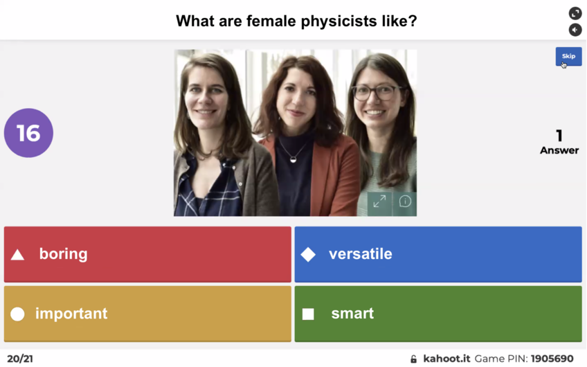"And now who wants to become a physicist too?” "And now who wants to become a physicist too?”